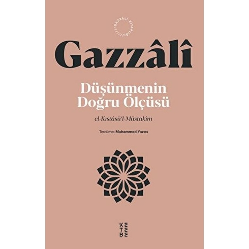 Düşünmenin Doğru Ölçüsü Imam Gazzâlî