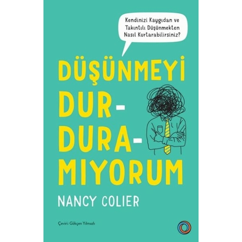 Düşünmeyi Durduramıyorum Nancy Colier