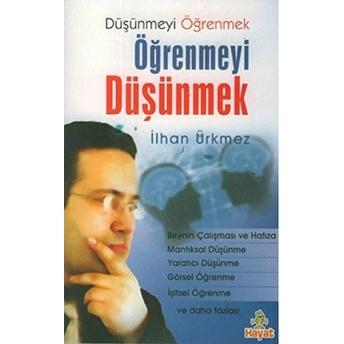 Düşünmeyi Öğrenmek Öğrenmeyi Düşünmek Ilhan Ürkmez