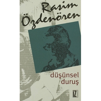 Düşünsel Duruş Rasim Özdenören