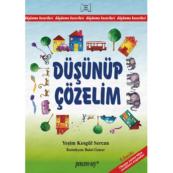 Düşünüp Çözelim Düşünme Becerileri Yeşim Kesgül Sercan