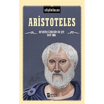 Düşünürler Serisi - Aristoteles Ahmet Üzümcüoğlu