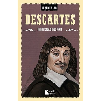 Düşünürler Serisi - Descartes Ahmet Üzümcüoğlu