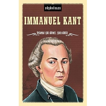 Düşünürler Serisi - Immanuel Kant Ahmet Üzümcüoğlu