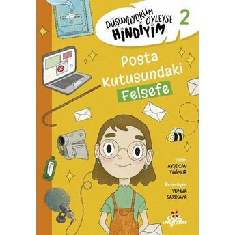 Düşünüyorum Öyleyse Hindiyim 2 - Posta Kutusundaki Felsefe Ayşe Can Yağmur