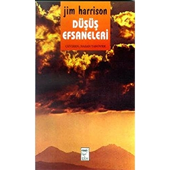 Düşüş Efsaneleri Jim Harrison