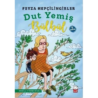 Dut Yemiş Bülbül Feyza Hepçilingirler