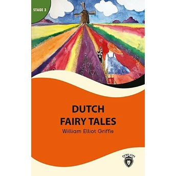 Dutch Fairy Tales - Stage 3 William Elliot Griffis