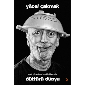 Düttürü Dünya - Yücel Çakmak