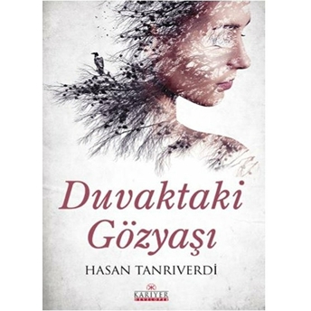 Duvaktaki Gözyaşı Hasan Tanrıverdi