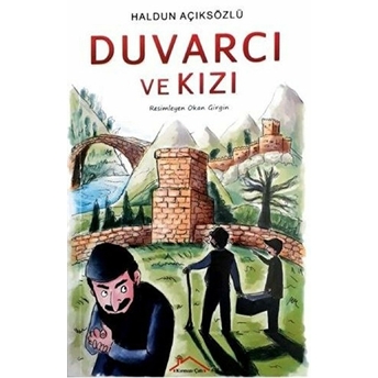 Duvarcı Ve Kızı Haldun Açıksözlü