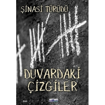 Duvardaki Çizgiler Şinasi Türüdü