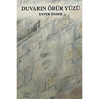 Duvarın Öbür Yüzü Enver Önder