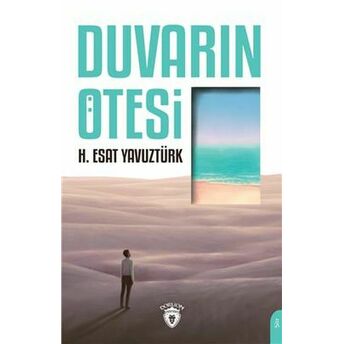 Duvarın Ötesi H. Esat Yavuztürk