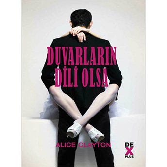 Duvarların Dili Olsa Alice Clayton