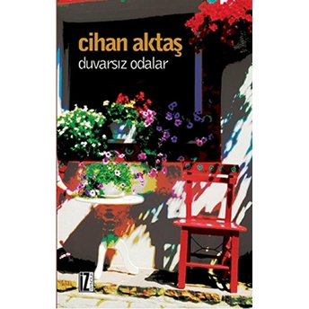 Duvarsız Odalar Cihan Aktaş