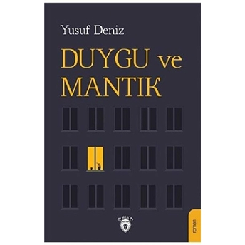 Duygu Ve Mantık Yusuf Deniz