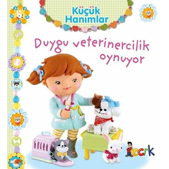 Duygu Veterinercilik Oynuyor - Küçük Hanımlar Emilie Beaumont