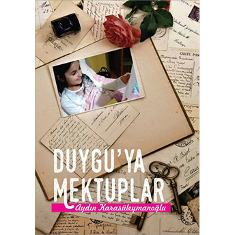 Duygu'Ya Mektuplar Aydın Karasüleymanoğlu