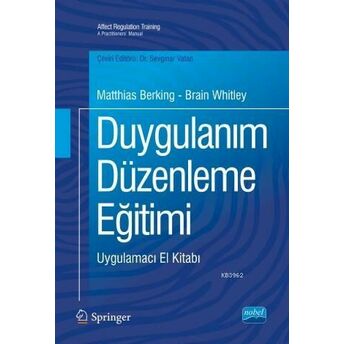 Duygulanım Düzenleme Eğitimi; Uygulamacı El Kitabı Brain Whitley