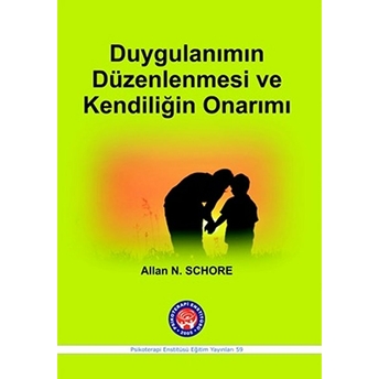 Duygulanımın Düzenlenmesi Ve Kendiliğin Onarımı