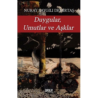 Duygular Umutlar Ve Aşklar