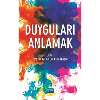 Duyguları Anlamak - Fatma Gül Cirhinlioğlu