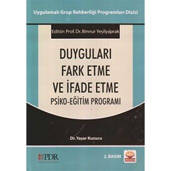 Duyguları Fark Etme Ve Ifade Etme Psiko - Eğitim Programı Yaşar Kuzucu