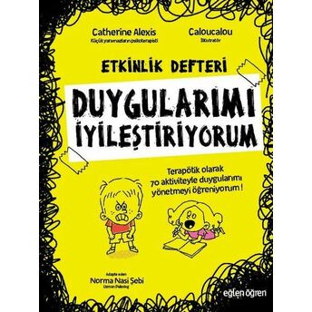 Duygularımı Iyileştiriyorum-Etkinlik Rehberi-Eğlen Öğren Catherine Alexis