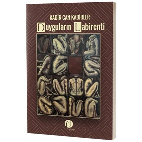 Duyguların Labirenti Kadir Can Kadirler