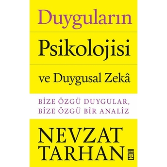 Duyguların Psikolojisi Ve Duygusal Zeka Nevzat Tarhan