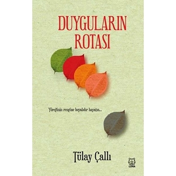 Duyguların Rotası Tülay Çallı