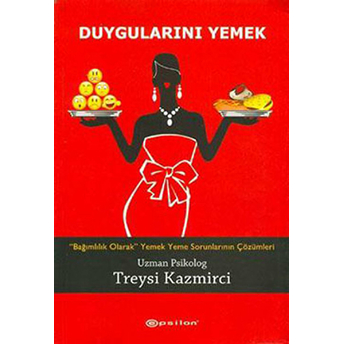 Duygularını Yemek Treysi Kazmirci