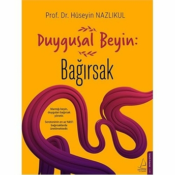 Duygusal Beyin: Bağırsak Hüseyin Nazlıkul