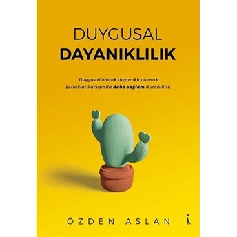 Duygusal Dayanıklılık - Özden Aslan - Özden Aslan