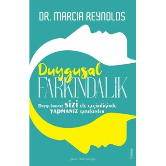 Duygusal Farkındalık Dr. Marcia Reynolds