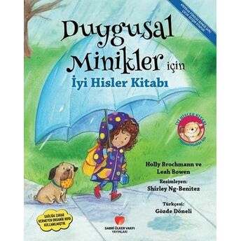 Duygusal Minikler Için Iyi Hisler Kitabı Holly Brochmann , Leah Bowen