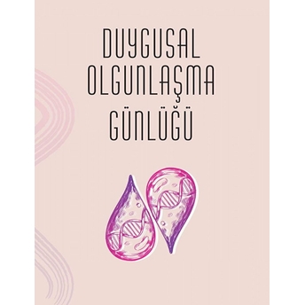 Duygusal Olgunlaşma Günlüğü Buket Konur, Alara Ergin