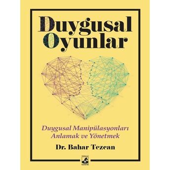 Duygusal Oyunlar Dr. Bahar Tezcan