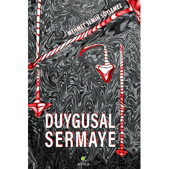 Duygusal Sermaye Mehmet Semih Söylemez