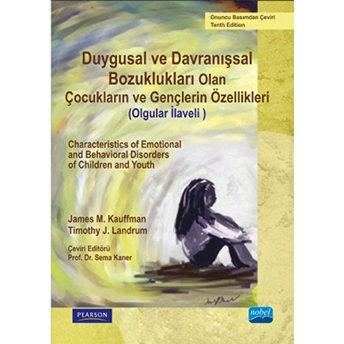 Duygusal Ve Davranışsal Bozukluğu Olan Çocukların Ve Gençlerin Özellikleri (Olgular Ilaveli) - Chara-Timothy J. Landrum