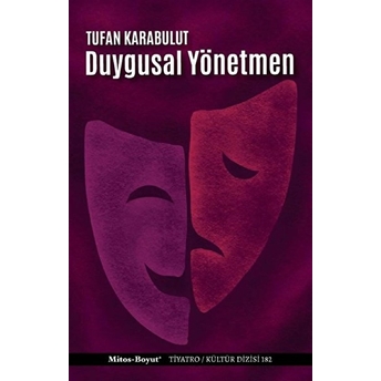 Duygusal Yönetmen Tufan Karabulut