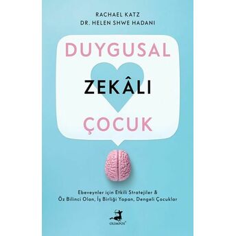 Duygusal Zekalı Çocuk Rachael Katz, Dr.helen Shwe Hadanı