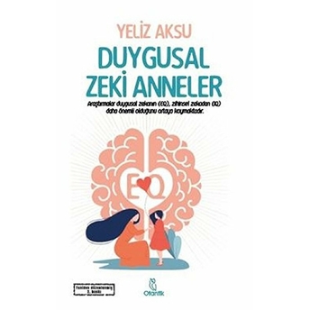 Duygusal Zeki Anneler Yeliz Aksu