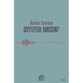 Duyuyor Musun? Nurhan Suerdem