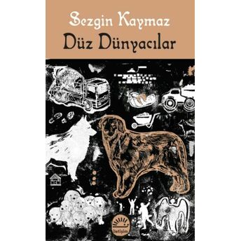 Düz Dünyacılar Sezgin Kaymaz