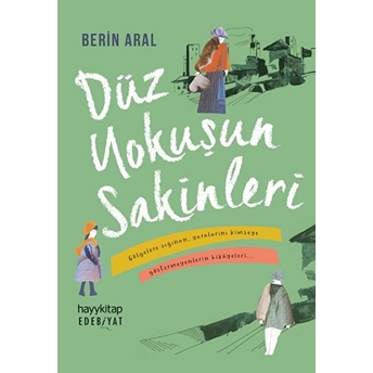 Düz Yokuşun Sakinleri Berin Aral