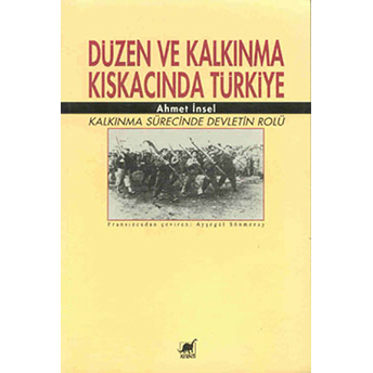 Düzen Ve Kalkınma Kıskacında Türkiye