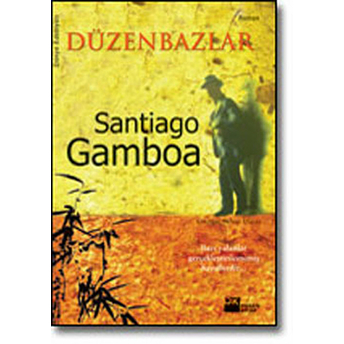 Düzenbazlar Santiago Gamboa