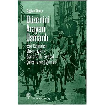 Düzenini Arayan Osmanlı Çağdaş Sümer